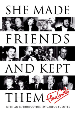 She Made Friends and Kept Them: An Anecdotal Memoir,Used