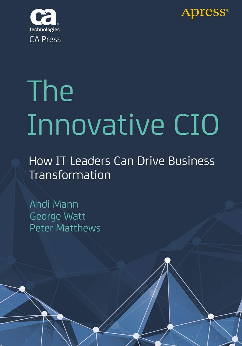 The Innovative Cio: How It Leaders Can Drive Business Transformation,Used