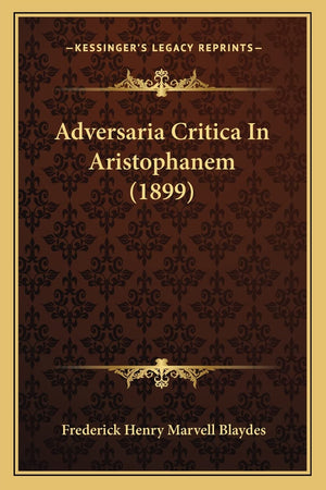 Adversaria Critica In Aristophanem (1899) (English and Latin Edition),Used