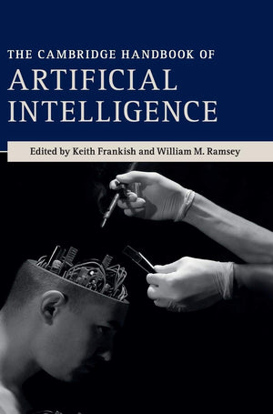 The Cambridge Handbook of Artificial Intelligence,Used