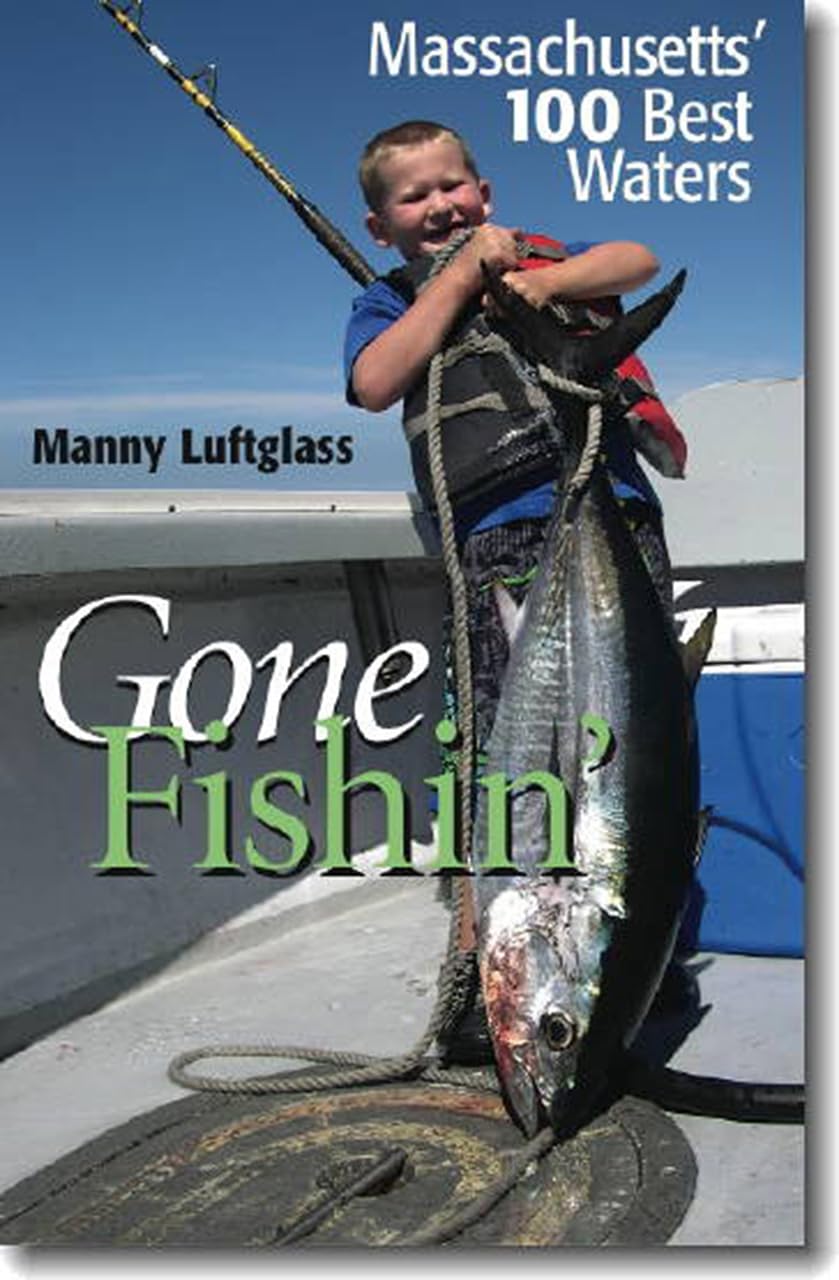 Gone Fishin: Massachusetts 100 Best Waters,Used