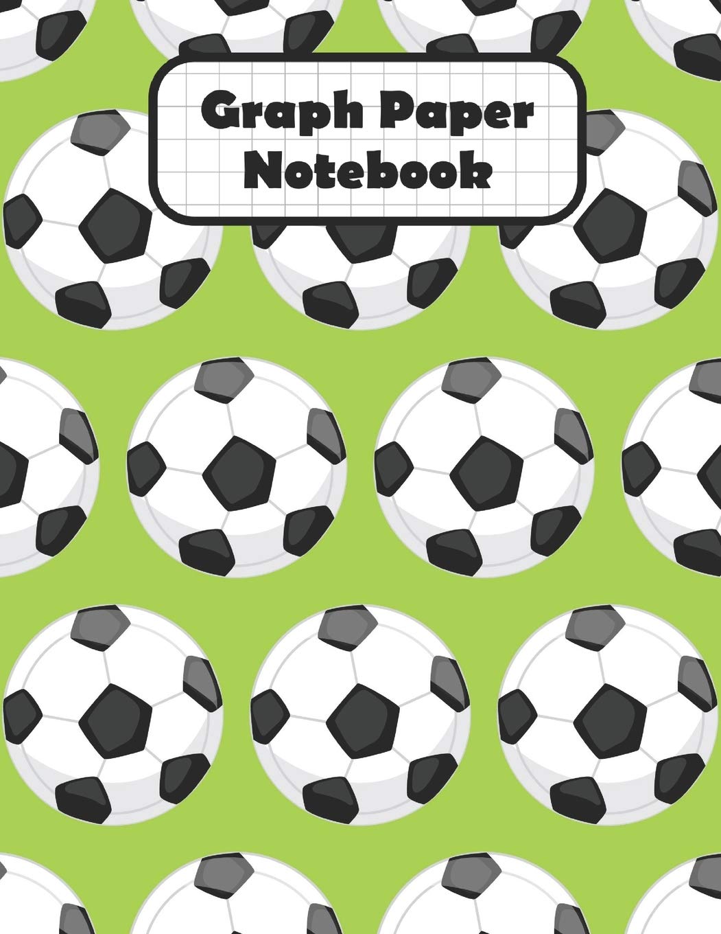 Graph Paper Notebook: Soccer Ball Grid Paper Quad Ruled 4 Squares Per Inch Large Graphing Paper 8.5