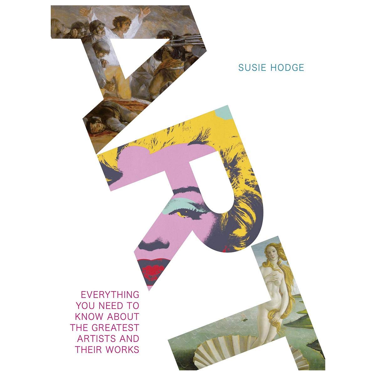 Art: Everything You Need to Know About the Greatest Artists and Their Work,Used