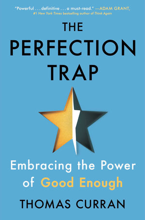 The Perfection Trap: Embracing The Power Of Good Enough,Used