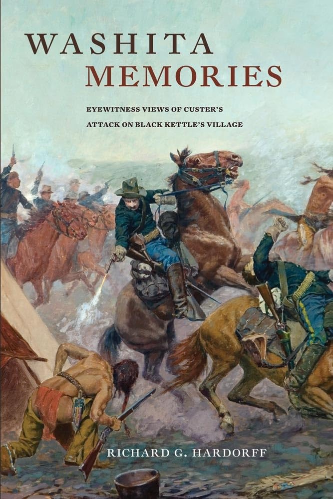 Washita Memories: Eyewitness Views Of Custers Attack On Black Kettles Village,Used