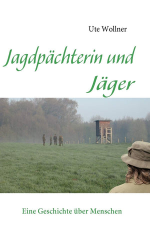Jagdpchterin und Jger: Eine Geschichte ber Menschen (German Edition),Used