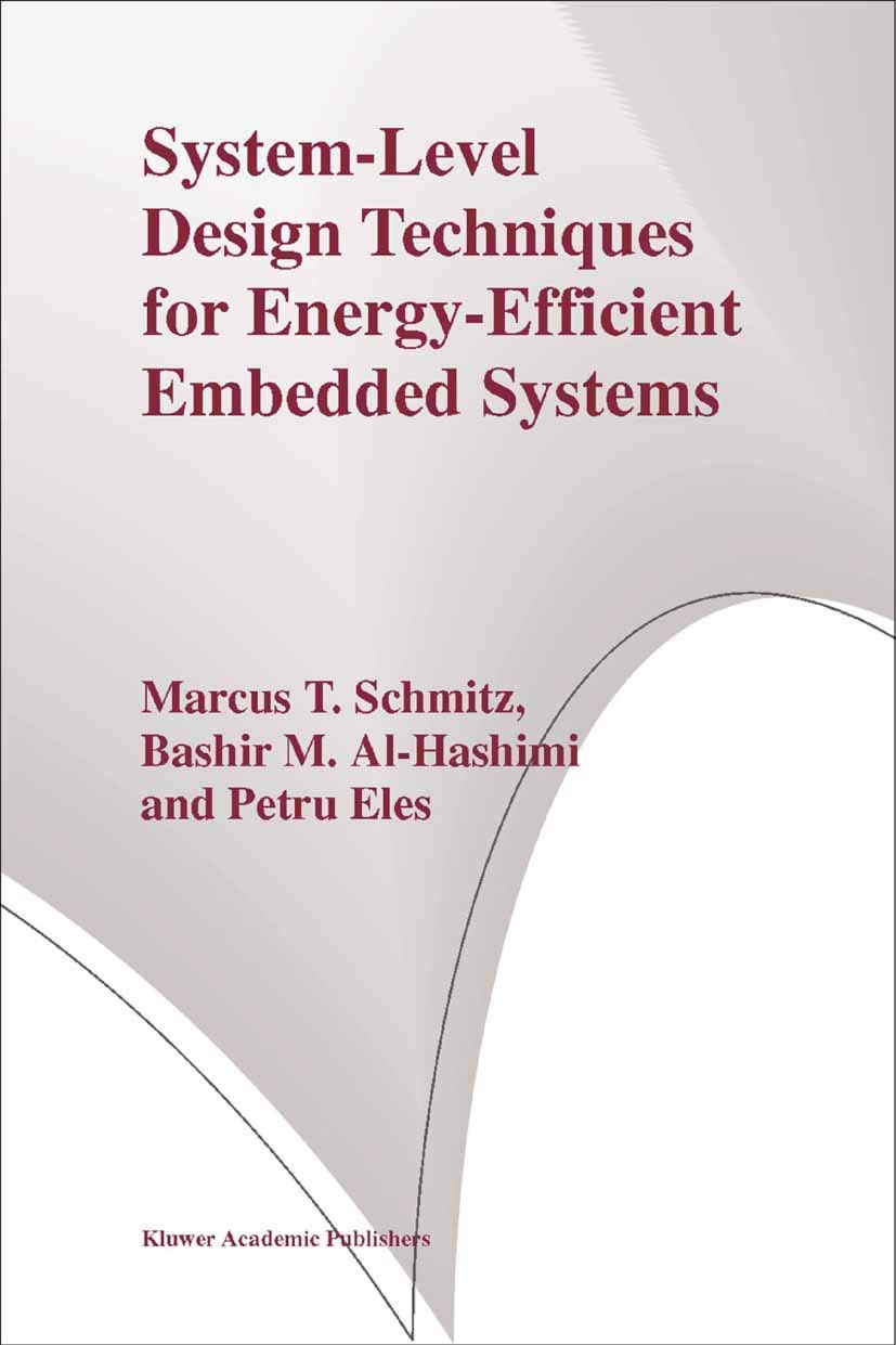 SystemLevel Design Techniques for EnergyEfficient Embedded Systems,Used