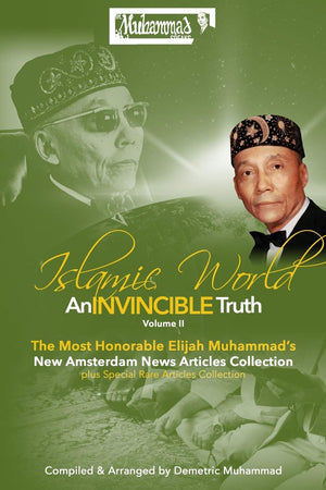 An Invincible Truth Volume II: The Most Honorable Elijah Muhammad's New Amsterdam News Articles Collection,Used