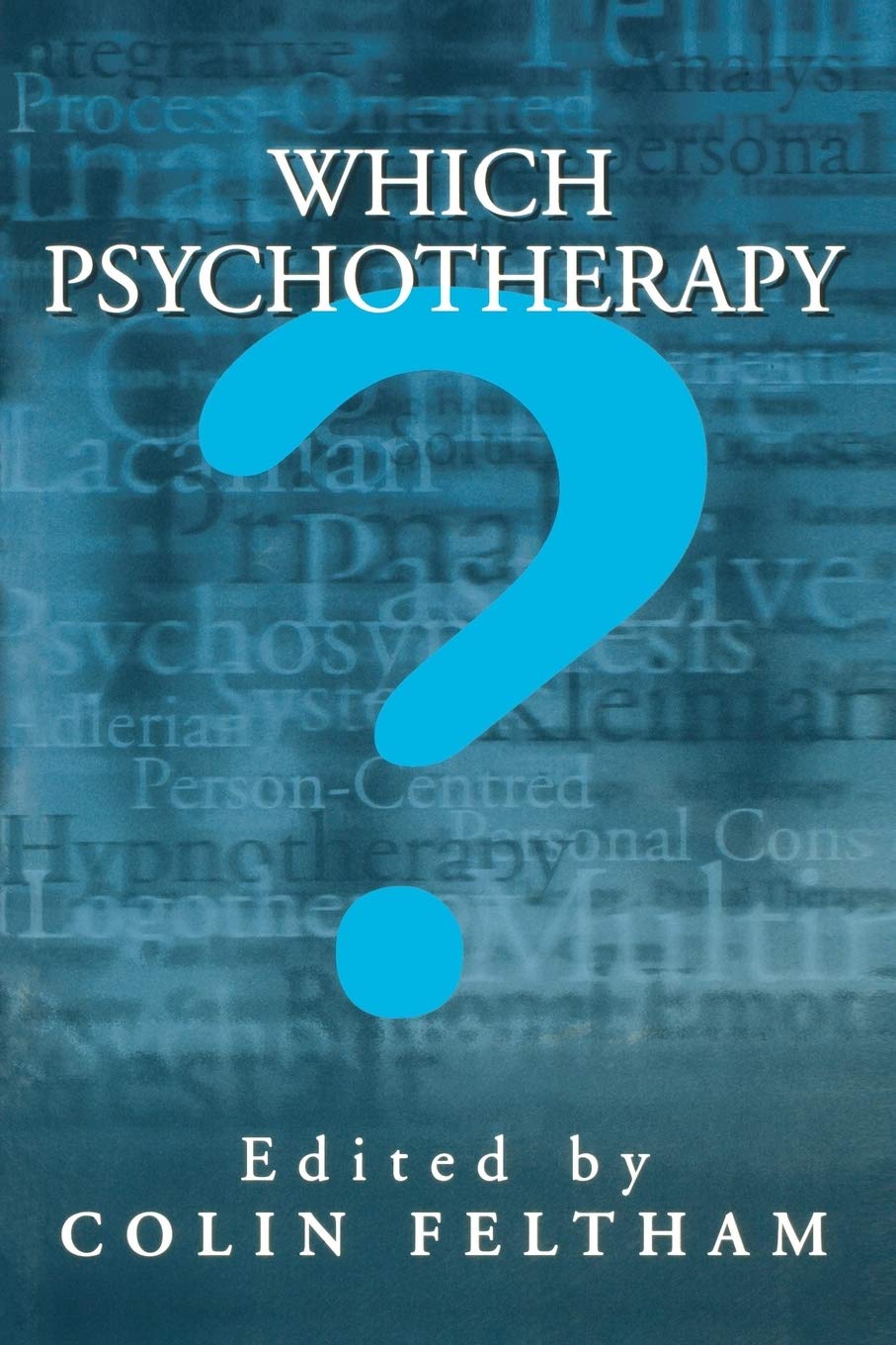 Which Psychotherapy?: Leading Exponents Explain Their Differences,Used