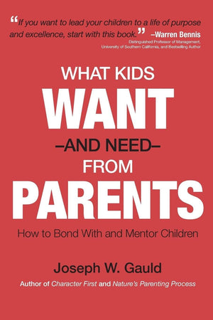 What Kids Want and Need From Parents,Used