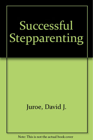 Successful Stepparenting,Used