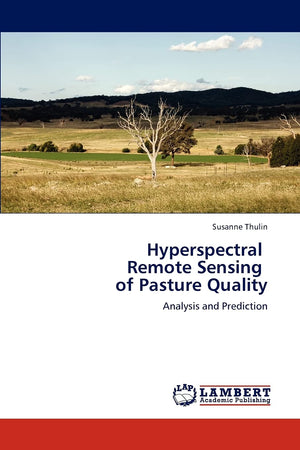 Hyperspectral Remote Sensing of Pasture Quality: Analysis and Prediction,Used