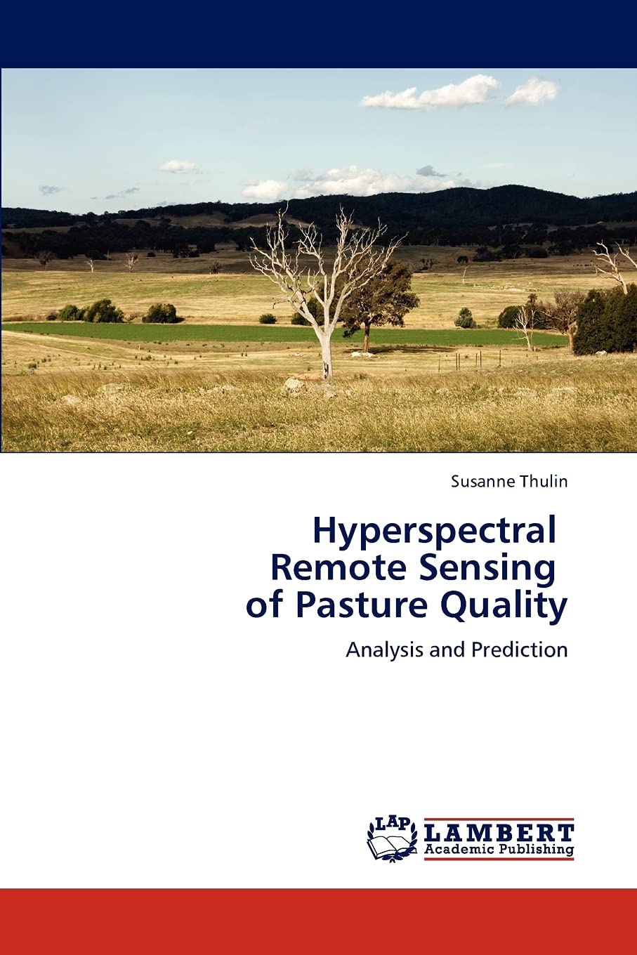 Hyperspectral Remote Sensing of Pasture Quality: Analysis and Prediction,Used