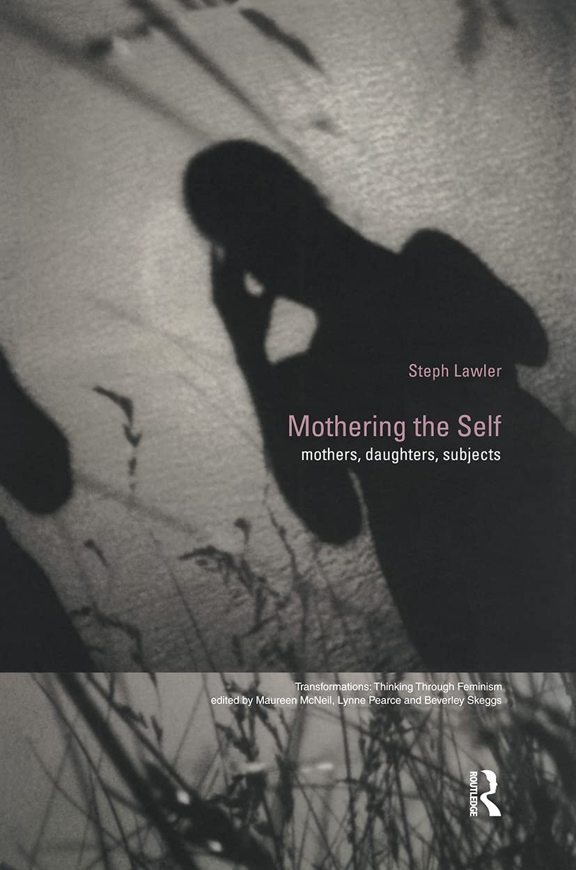 Mothering the Self (Transformations),Used