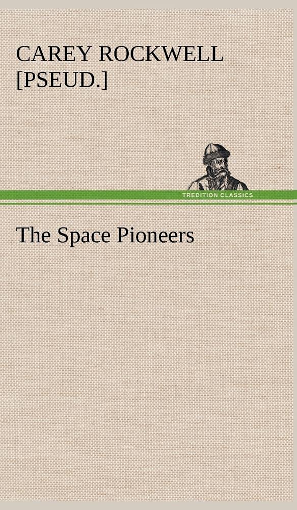 The Space Pioneers,Used