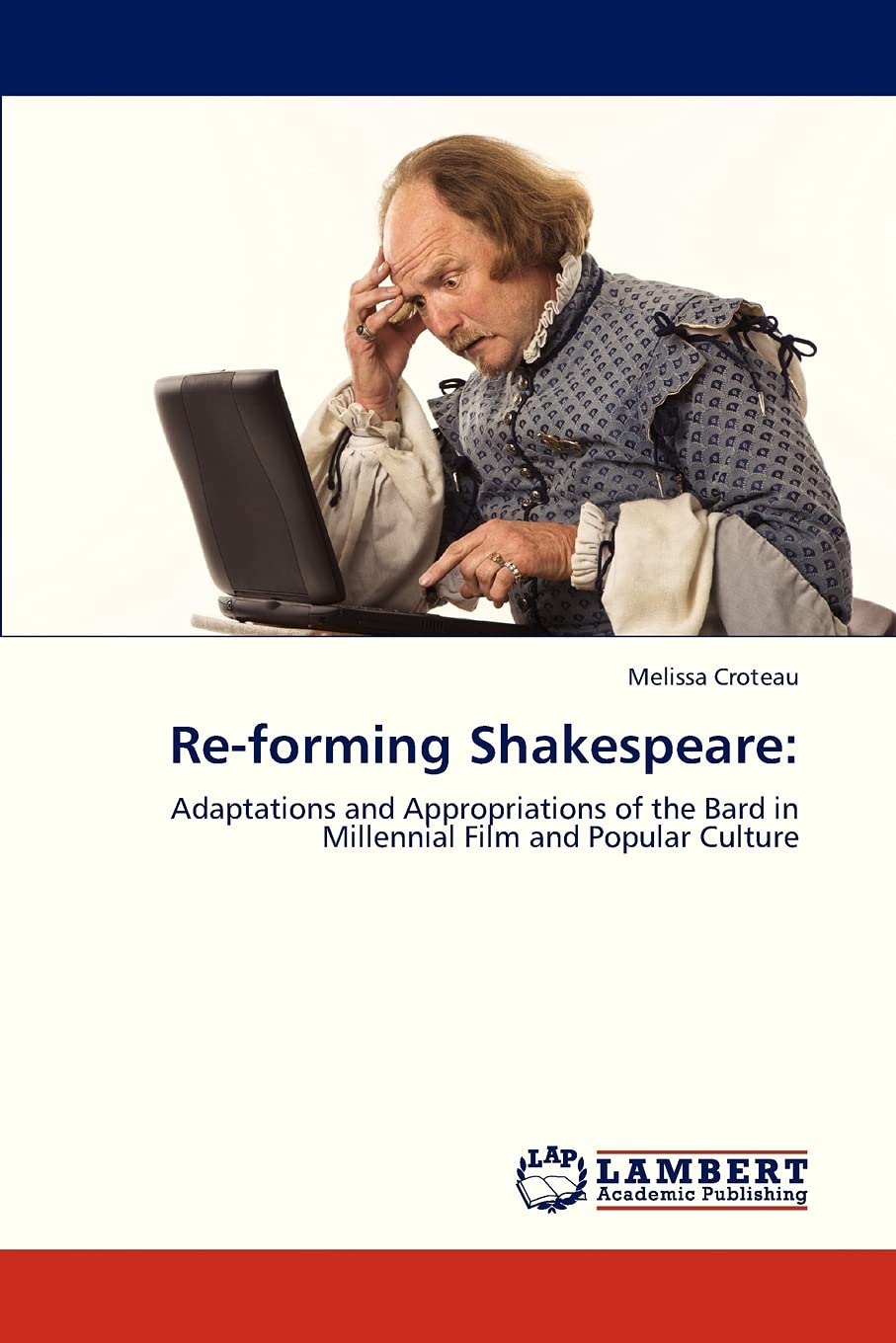 Reforming Shakespeare: Adaptations and Appropriations of the Bard in Millennial Film and Popular Culture,Used
