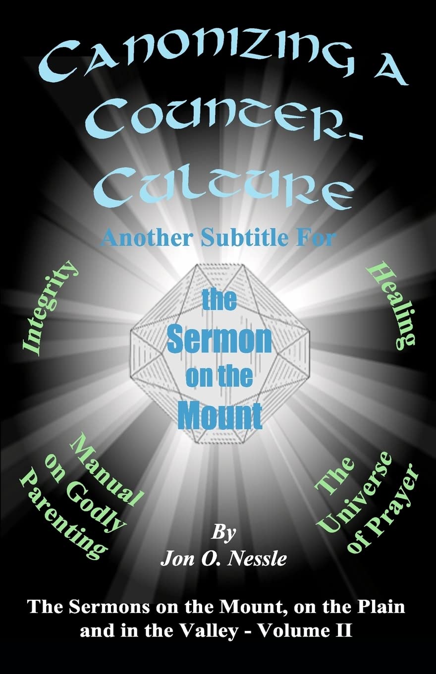 Canonizing A Counterculture  Another Subtitle For The Sermon On The Mount: The Sermons On The Mount, On The Plain And In The V,Used
