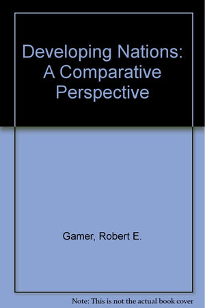 The Developing Nations: A Comparative Perspective,New