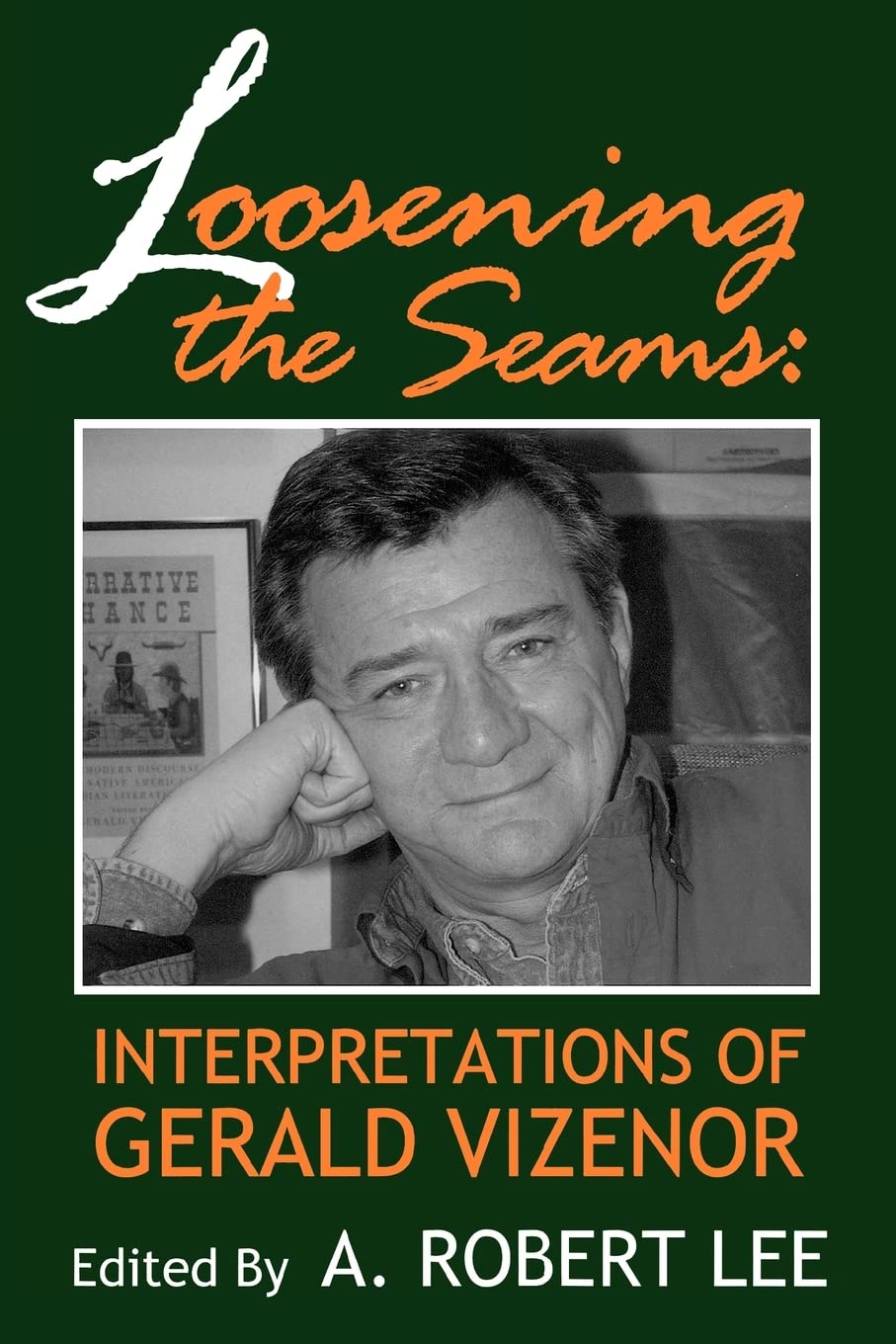 Loosening the Seams: Interpretations of Gerald Vizenor,Used