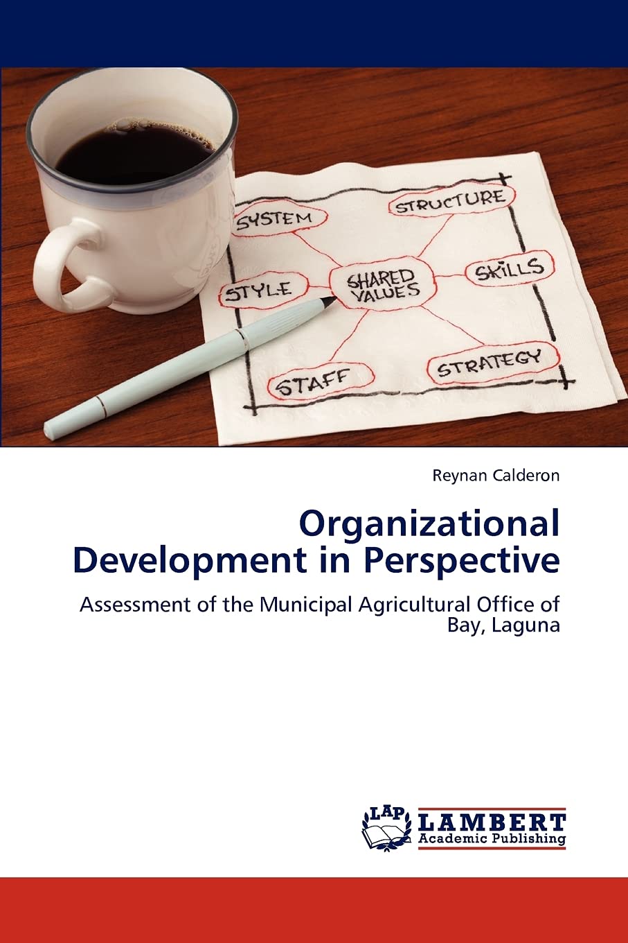 Organizational Development in Perspective: Assessment of the Municipal Agricultural Office of Bay, Laguna,Used