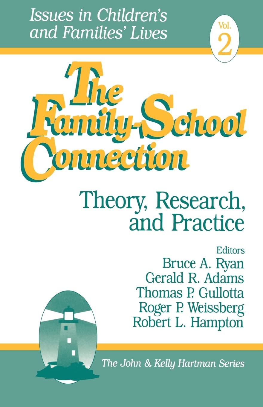 The Familyschool Connection: Theory, Research, And Practice (Issues In Children'S And Families' Lives),Used