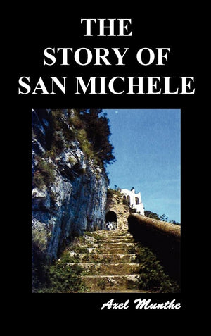 The Story of San Michele,New