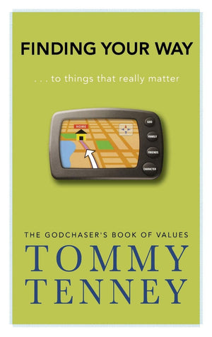Finding Your Way: ... to Things that Really Matter,Used