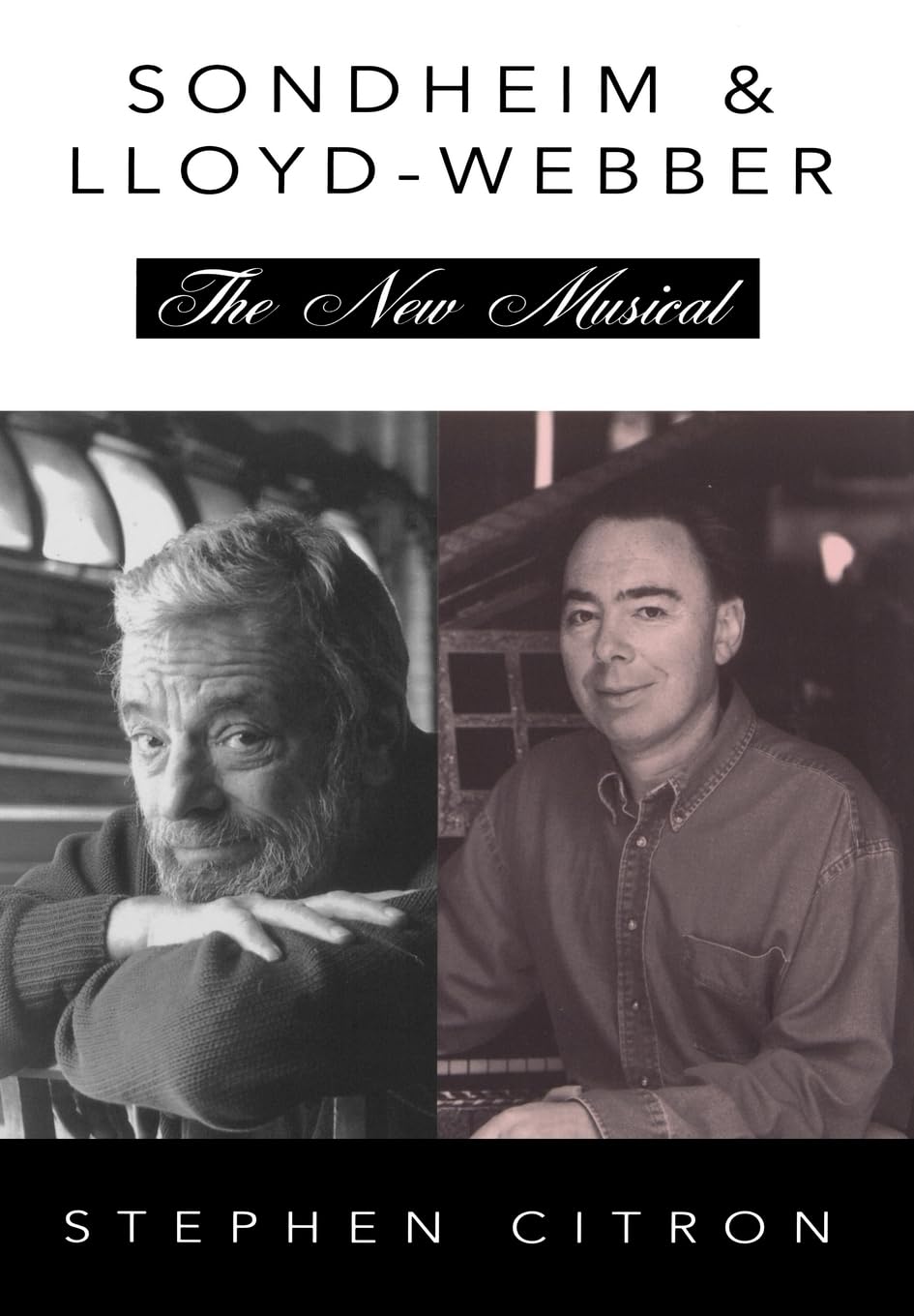 Stephen Sondheim And Andrew Lloyd Webber: The New Musical (The ^Agreat Songwriters),Used