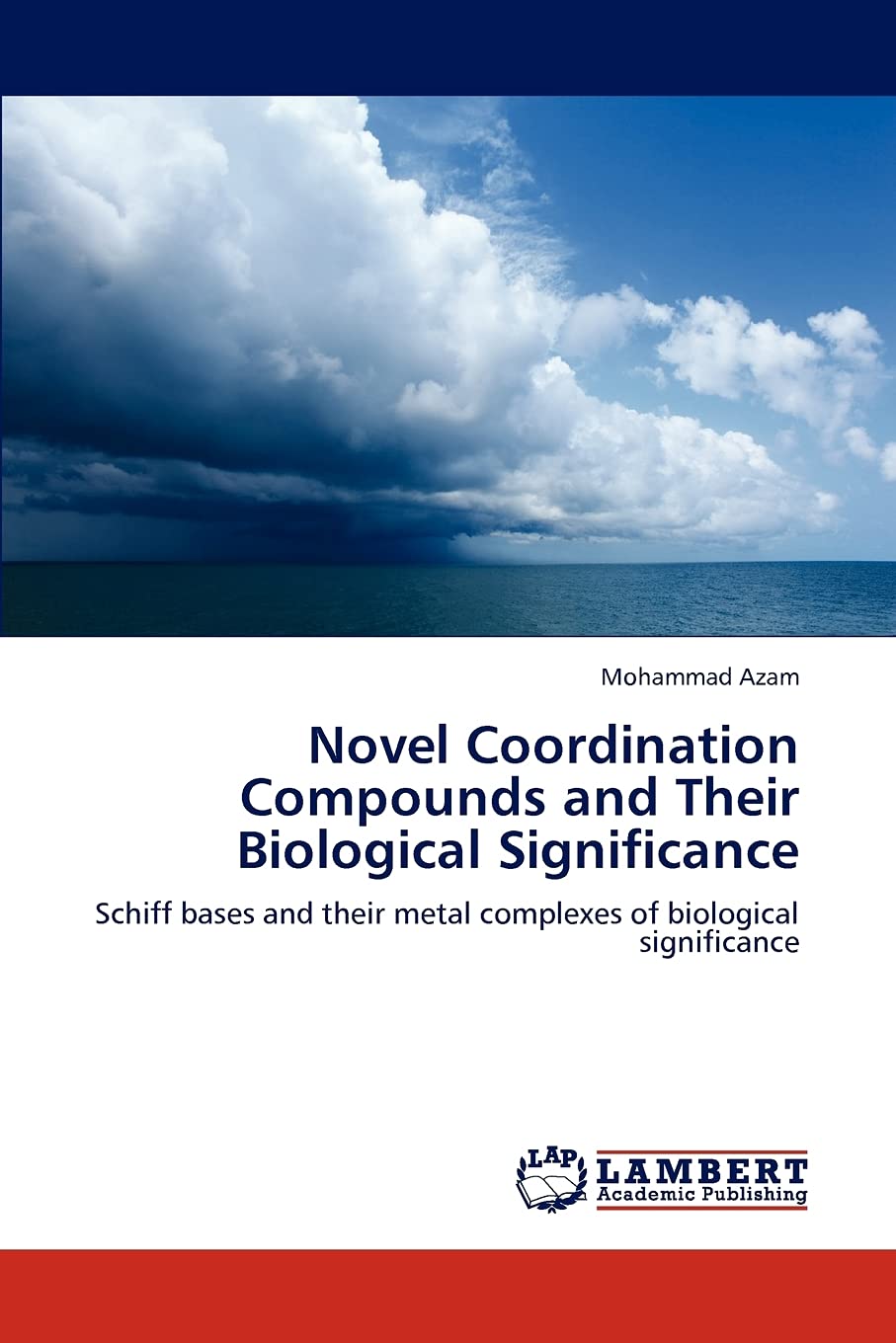 Novel Coordination Compounds and Their Biological Significance: Schiff bases and their metal complexes of biological significanc,Used