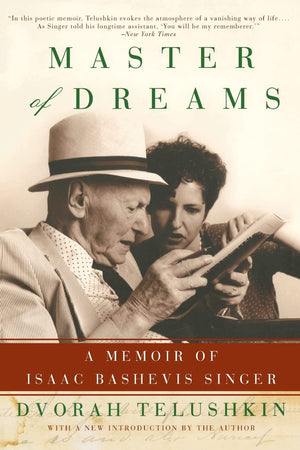 Master of Dreams: A Memoir of Isaac Bashevis Singer,New