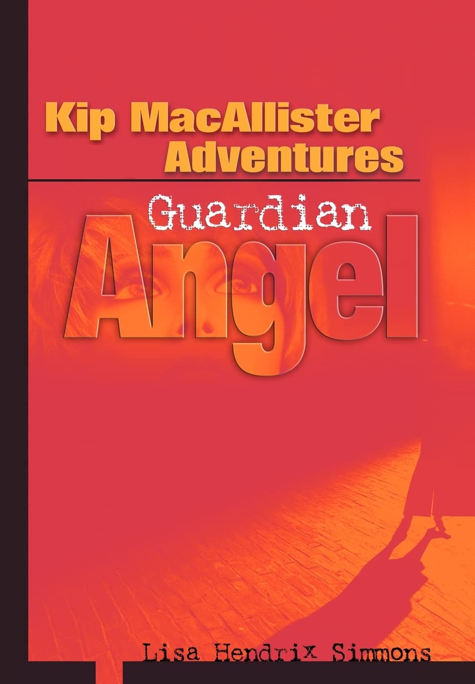 Kip MacAllister Adventures: Guardian Angel (Kip Macallister Adventure Series),Used