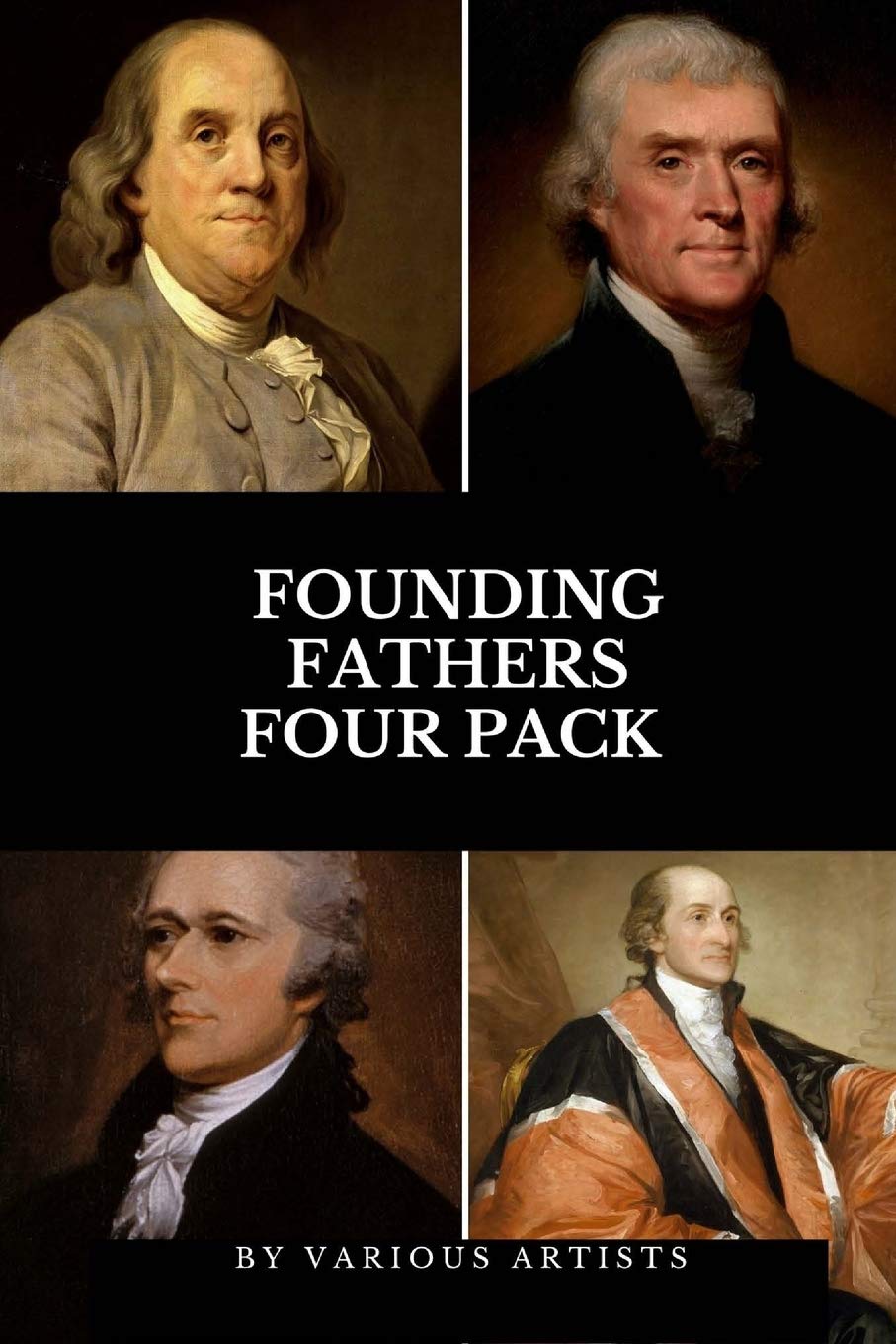 Founding Fathers Four Pack: The Autobiography of Benjamin Franklin, Autobiography of Thomas Jefferson, Alexander Hamilton, Essay,Used