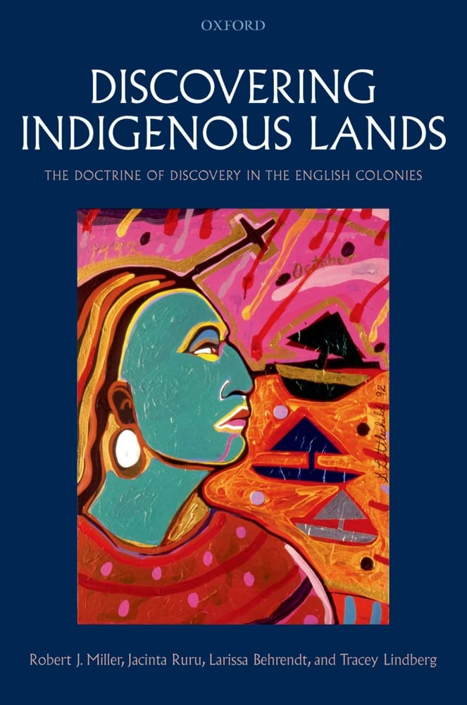 Discovering Indigenous Lands: The Doctrine of Discovery in the English Colonies,Used
