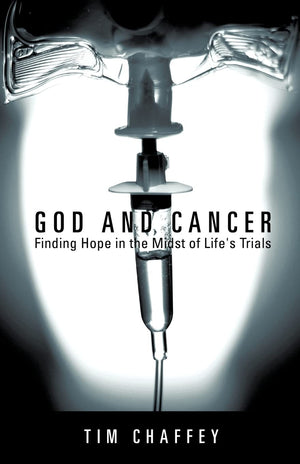 God and Cancer: Finding Hope in the Midst of Life's Trials,Used