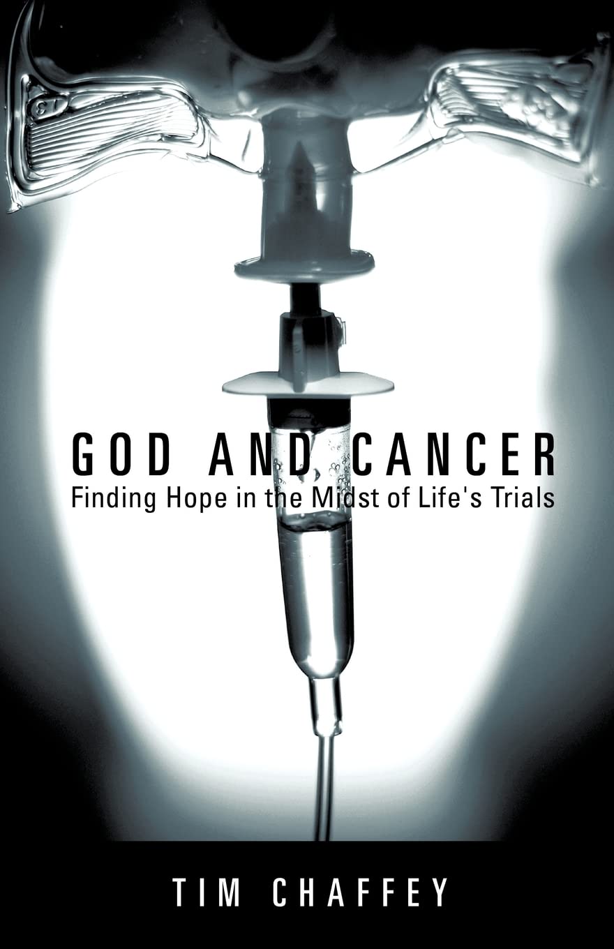 God and Cancer: Finding Hope in the Midst of Life's Trials,Used