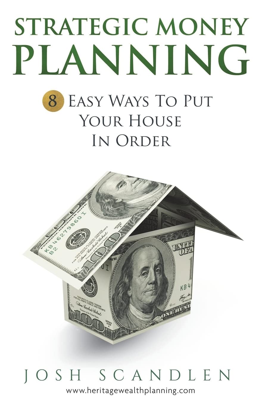 Strategic Money Planning: 8 Easy Ways To Put Your House In Order,Used