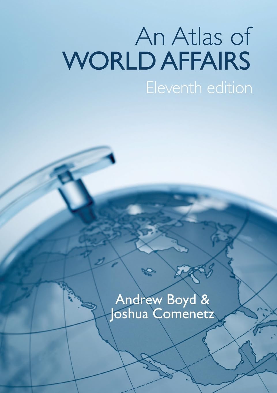 An Atlas Of World Affairs,New