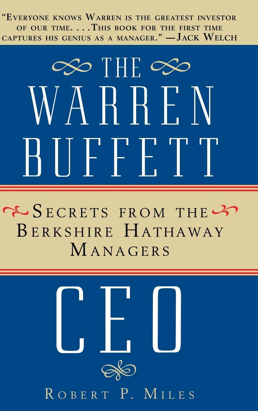 The Warren Buffett Ceo: Secrets Of The Berkshire Hathaway Managers,Used