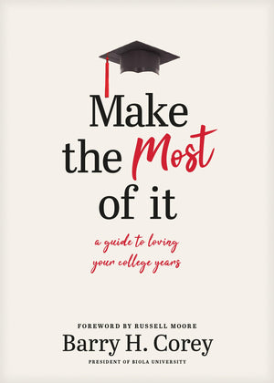 Make the Most of It: A Guide to Loving Your College Years,Used