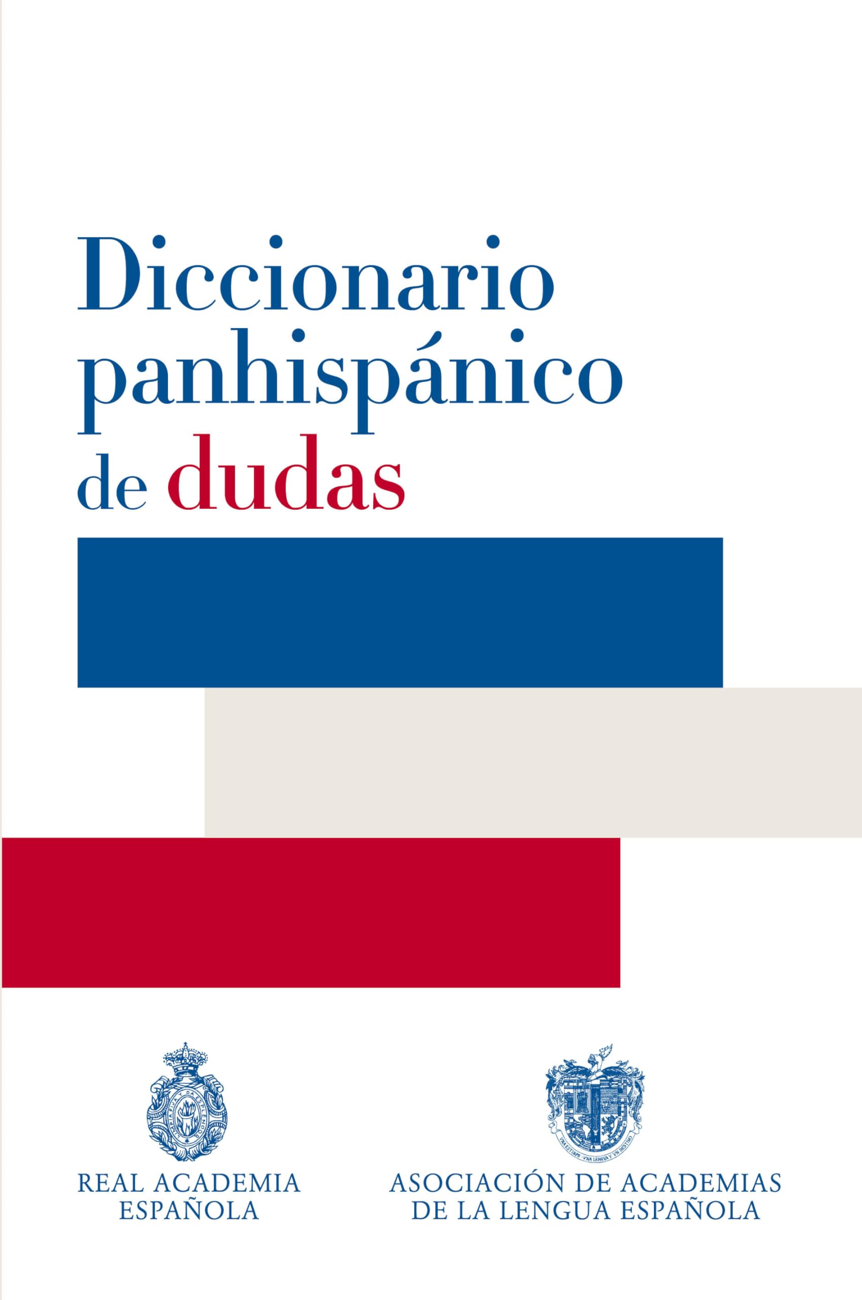Diccionario panhispnico de dudas,New