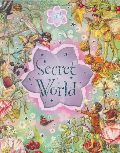 Flower Fairies Secret World (Flower Fairies Friends),Used