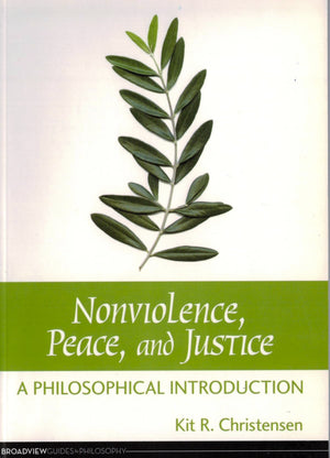 Nonviolence, Peace, and Justice: A Philosophical Introduction,Used