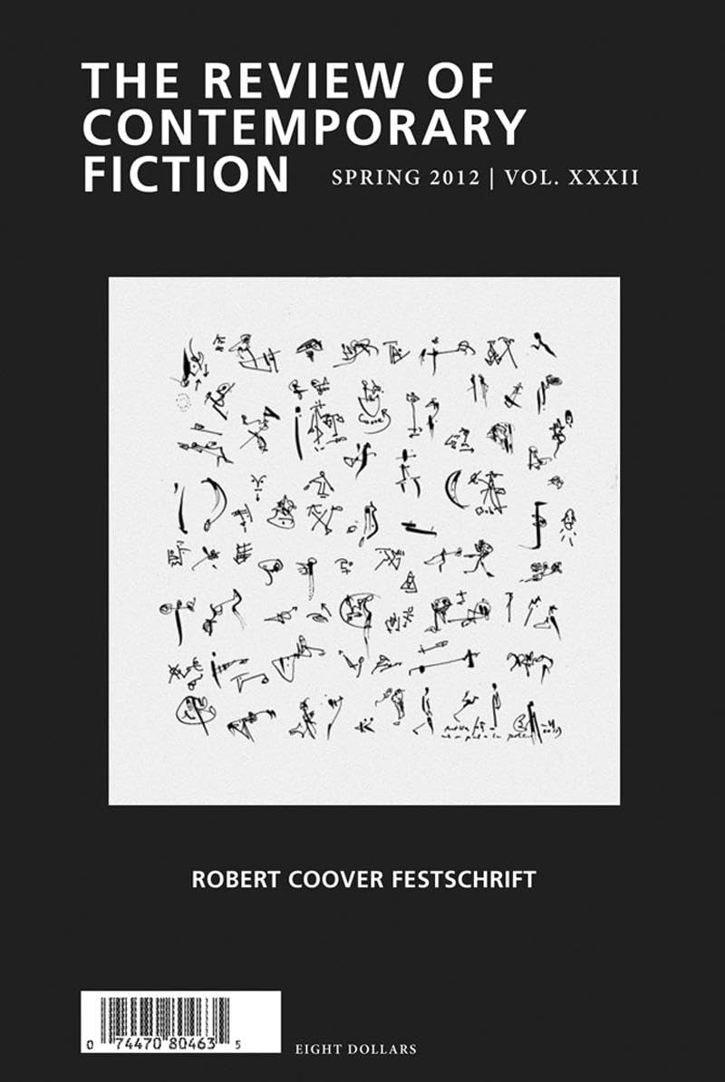 Review Of Contemporary Fiction: Robert Coover Festschrift, Volume Xxxii, No. 1 (Review Of Contemporary Fiction, 32)