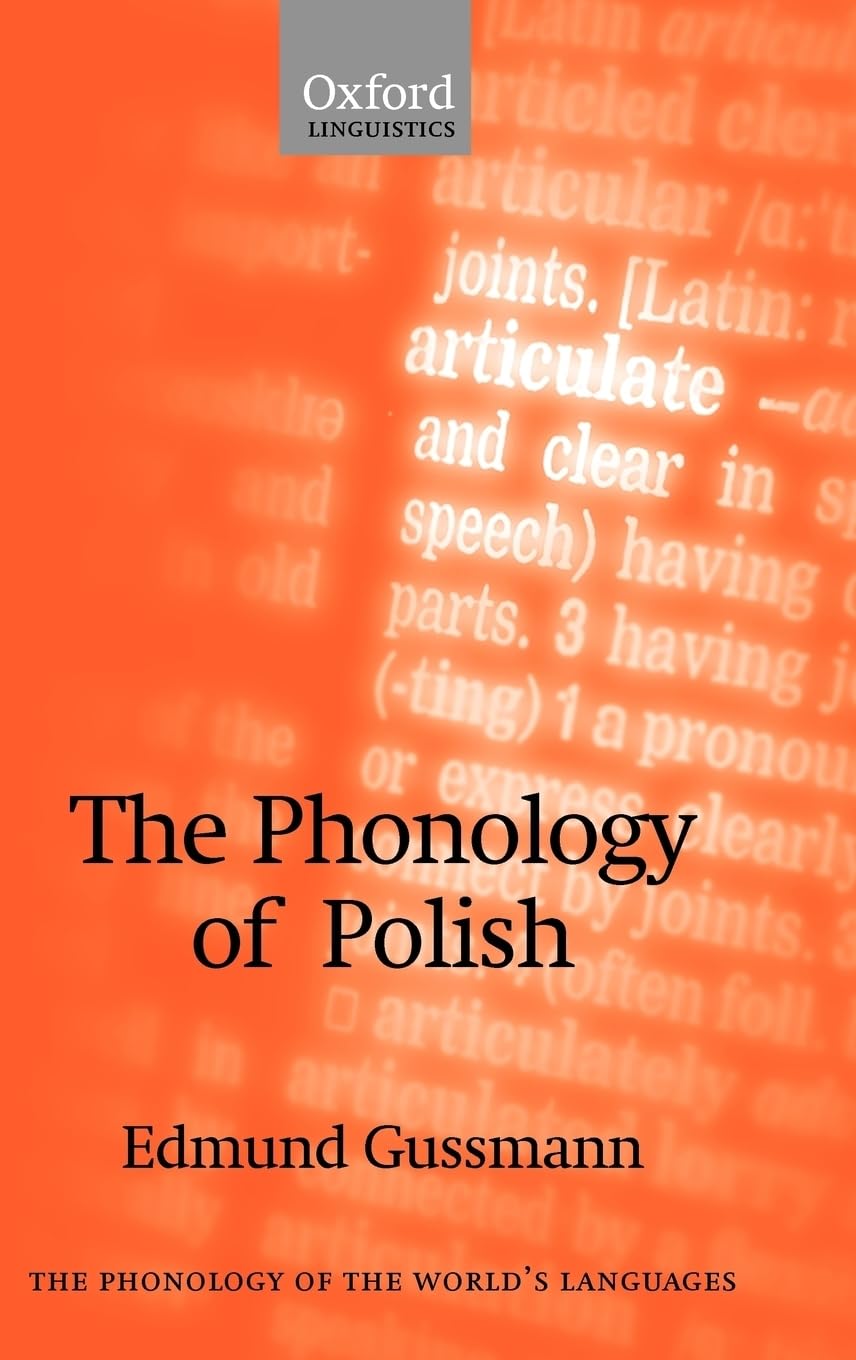 The Phonology of Polish (The ^APhonology of the World's Languages),Used