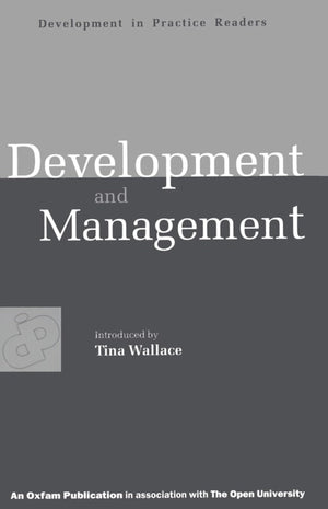 Development and Management: Experiences in ValueBased Conflict (Development in Practice Reader),Used