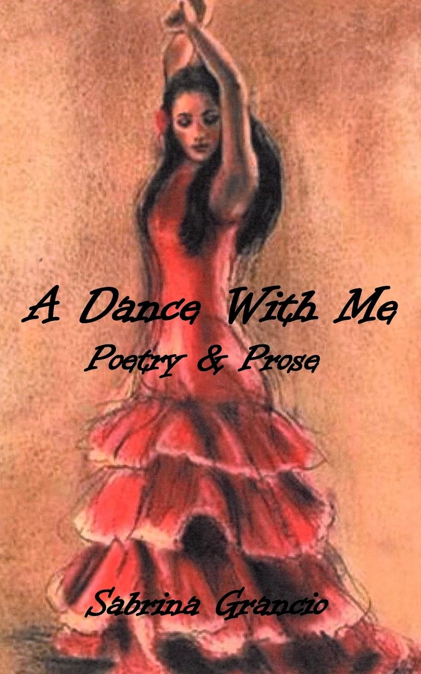 A Dance With Me: Poetry and Prose,Used