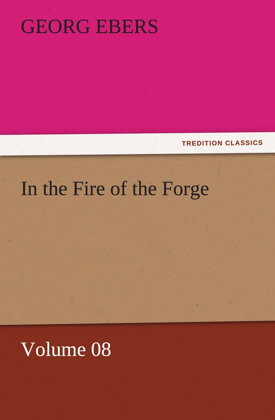 In the Fire of the Forge  Volume 08,Used
