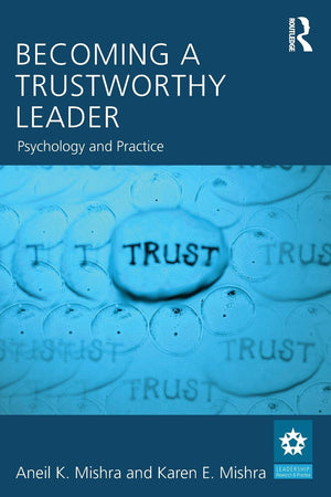 Becoming a Trustworthy Leader: Psychology and Practice (Leadership: Research and Practice),Used