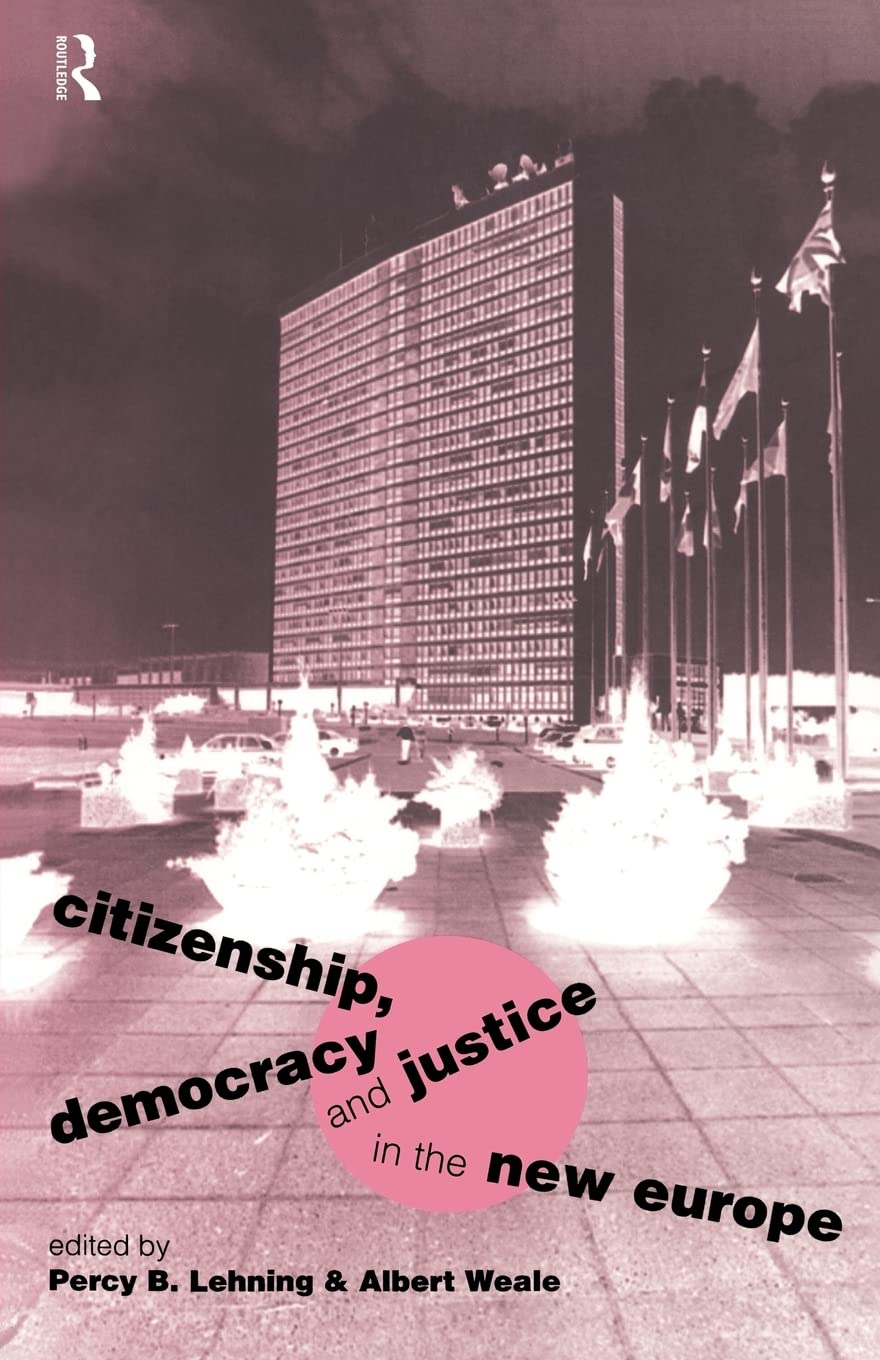 Citizenship, Democracy and Justice in the New Europe (Routledge/ECPR Studies in European Political Science),Used