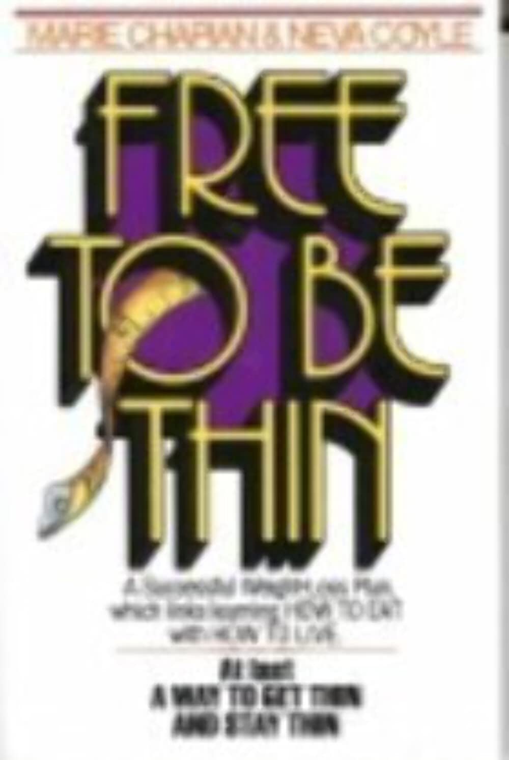 Free to Be Thin,Used